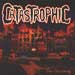Catastrophic
