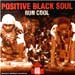Positive Black Soul