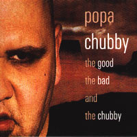 Popa Chubby 