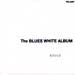 The blues white album.