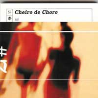 Cheiro de Choro