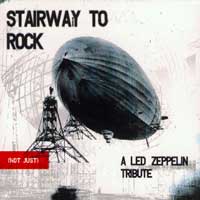 Stairway to rock - Not just Led Zeppelin tribute