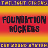 Twilight Circus Dub Sound System