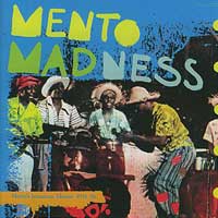 Mento madness