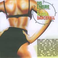 Dis l'heure 2 ragga dancehall