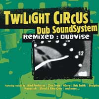Twilight Circus Dub Sound System