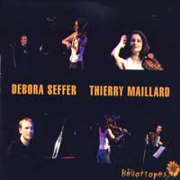 Debora Seffer / Thierry Maillard